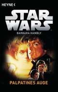 Star Wars™: Palpatines Auge von Barbara Hambly | Ebook
