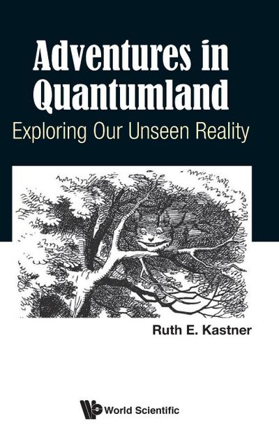 ADVENTURES IN QUANTUMLAND