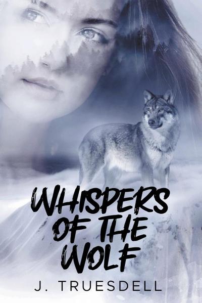 Truesdell, J: Whispers of The Wolf