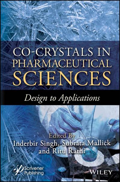 Co-Crystals in Pharmaceutical Sciences