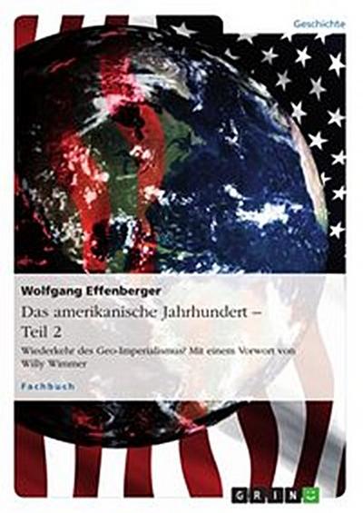 Das amerikanische Jahrhundert – Teil 2
