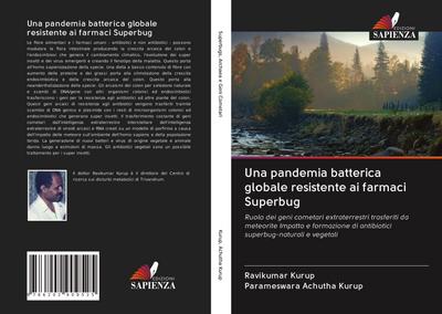 Una pandemia batterica globale resistente ai farmaci Superbug