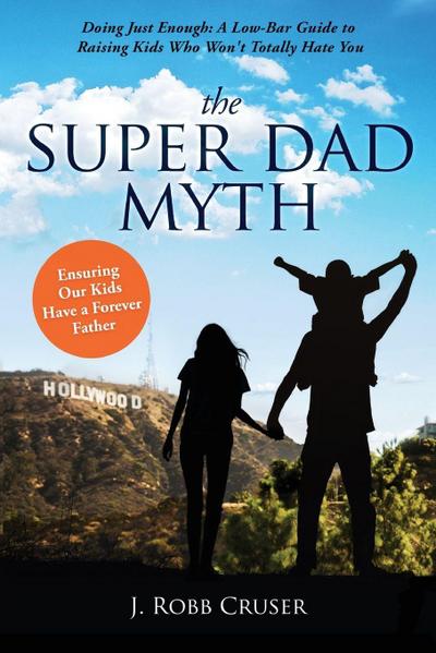 The Super Dad Myth