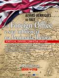 O Foreign Office e sua influência na Península Ibérica: Lisboa, Madrid, Gibraltar (1919-62)