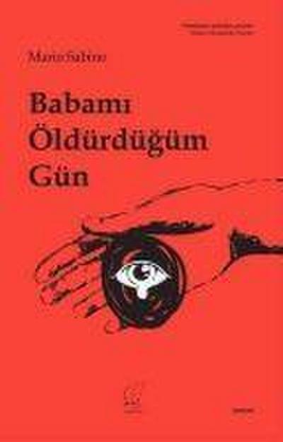 Babami Öldürdügüm Gün