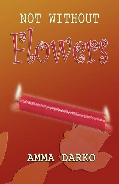 Darko: Not Without Flowers