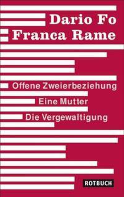 Offene Zweierbeziehung / Eine Mutter / Die Vergewaltigung