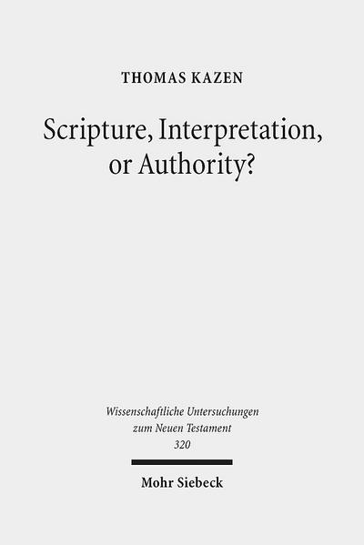 Scripture, Interpretation, or Authority?
