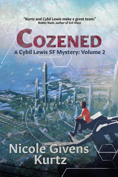Cozened: A Cybil Lewis SF Mystery