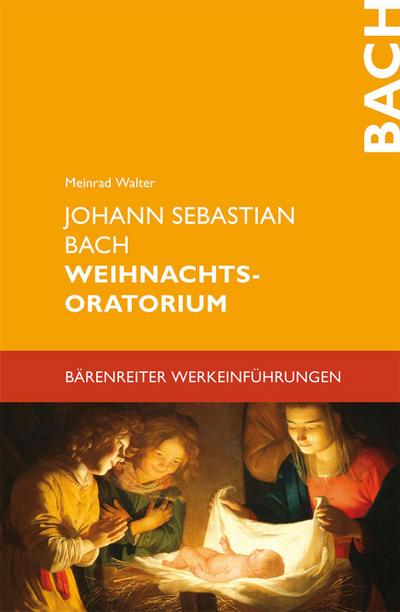 Johann Sebastian Bach. Weihnachtsoratorium