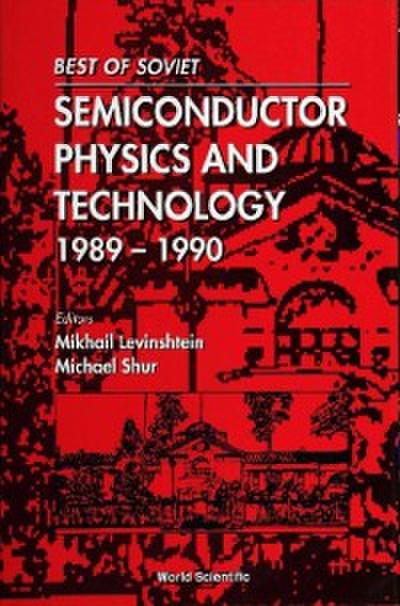 Best Of Soviet Semiconductor Physics And Technology (1989-1990)
