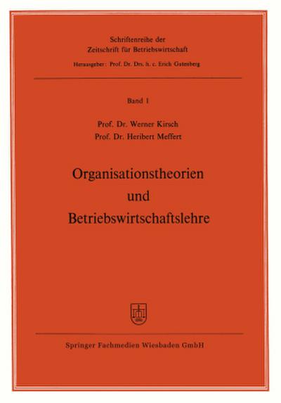 Organisationstheorien und Betriebswirtschaftslehre