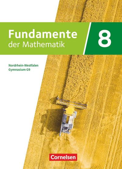 Fundamente der Mathematik 8. Schuljahr. Nordrhein-Westfalen - Schülerbuch