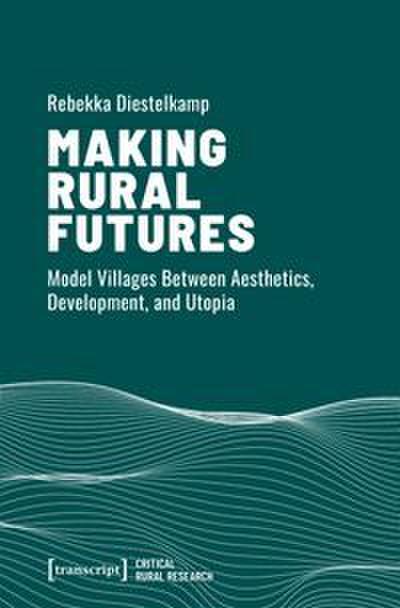 Making Rural Futures