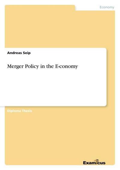 Merger Policy in the E-conomy
