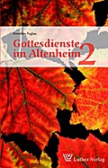 Gottesdienste im Altenheim 2