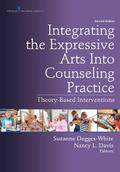 Integrating the Expressive Arts Into Counseling Practice, Second Edition
