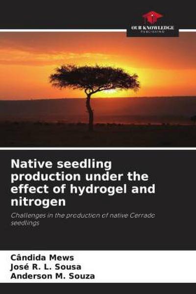 Native seedling production under the effect of hydrogel and nitrogen