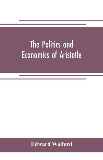 The Politics and Economics of Aristotle