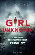 Girl Unknown - Schwester? Tochter? Freundin? Feind