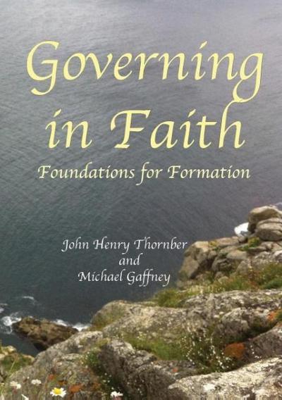 Governing in Faith: Foundations for Formation