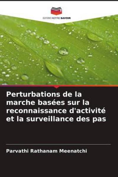 Perturbations de la marche basées sur la reconnaissance d’activité et la surveillance des pas