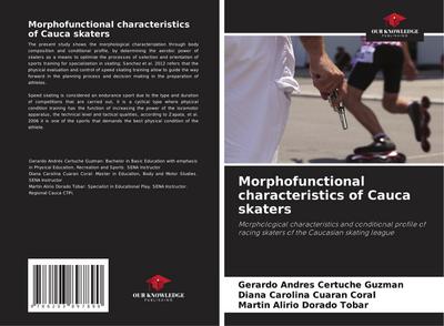 Morphofunctional characteristics of Cauca skaters