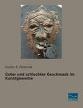 Guter und schlechter Geschmack im Kunstgewerbe