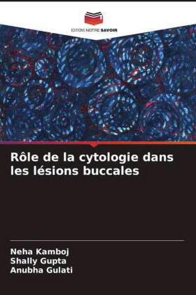 Rôle de la cytologie dans les lésions buccales