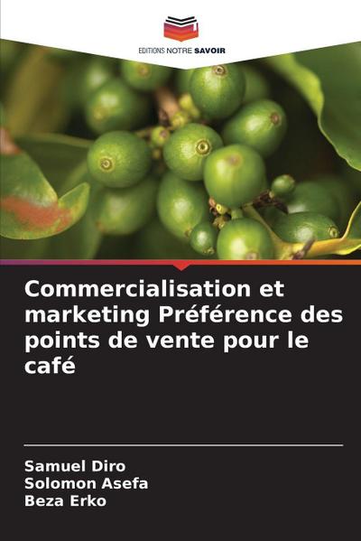 Commercialisation et marketing Préférence des points de vente pour le café