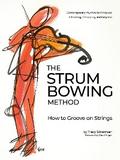 The Strum Bowing Method