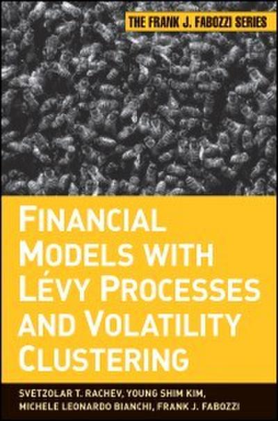 Financial Models with Levy Processes and Volatility Clustering
