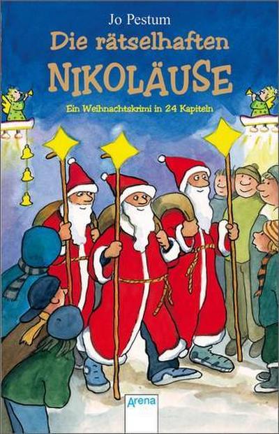 Die rätselhaften Nikoläuse. . Ein Weihnachtskrimi in 24 Kapiteln zweifarb. Ill.