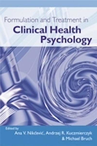 Formulation and Treatment in Clinical Health Psychology