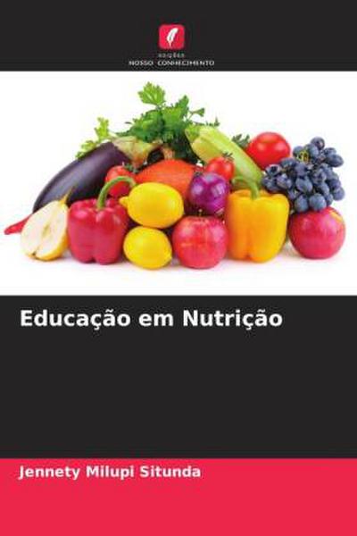 Educação em Nutrição - Jennety Milupi Situnda