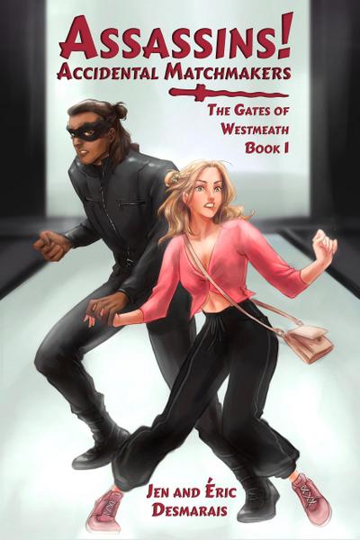 Assassins! Accidental Matchmakers (The Gates of Westmeath, #1)