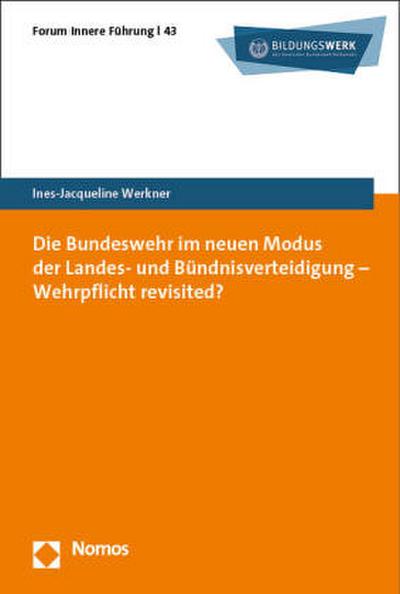 Die Bundeswehr im neuen Modus der Landes- und Bündnisverteidigung - Wehrpflicht revisited?
