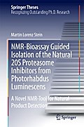 NMR-Bioassay Guided Isolation of the Natural 20S Proteasome Inhibitors from Photorhabdus Luminescens