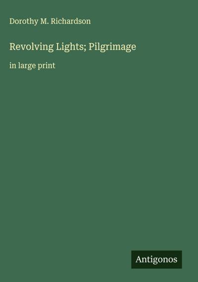 Revolving Lights; Pilgrimage