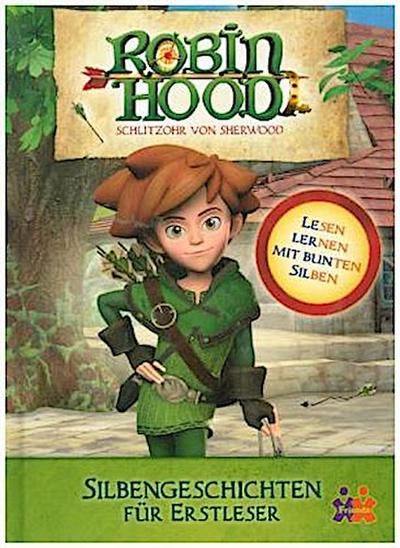 Robin Hood. Silbengeschichten für Erstleser
