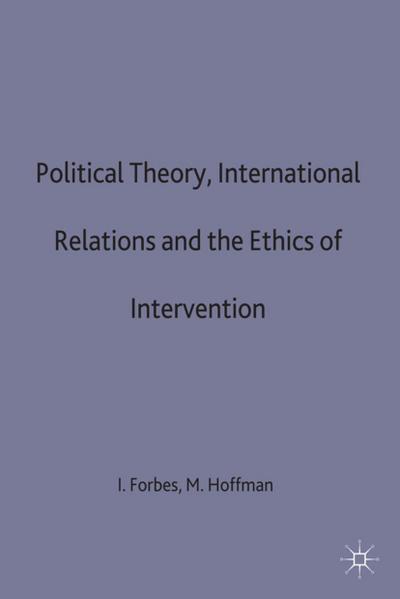 Political Theory, International Relations, and the Ethics of Intervention