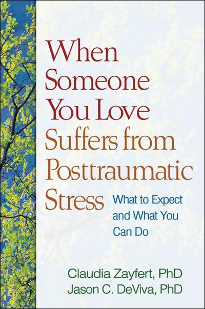 When Someone You Love Suffers from Posttraumatic Stress