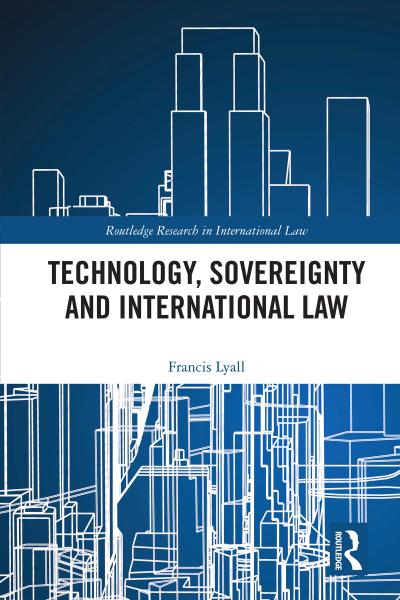 Technology, Sovereignty and International Law