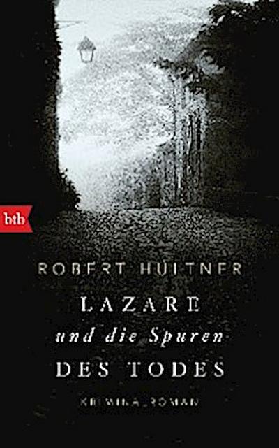 Lazare und die Spuren des Todes