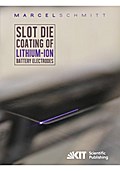 Slot die coating of lithium-ion battery electrodes