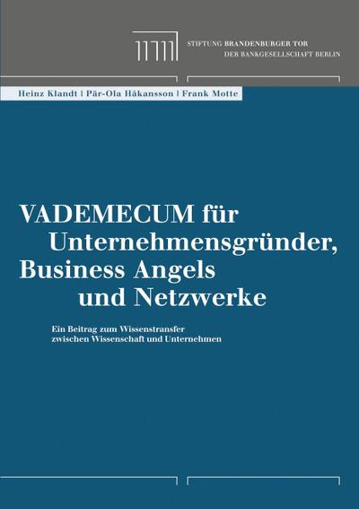 Vademecum für Unternehmensgründer, Business Angels und Netzwerke