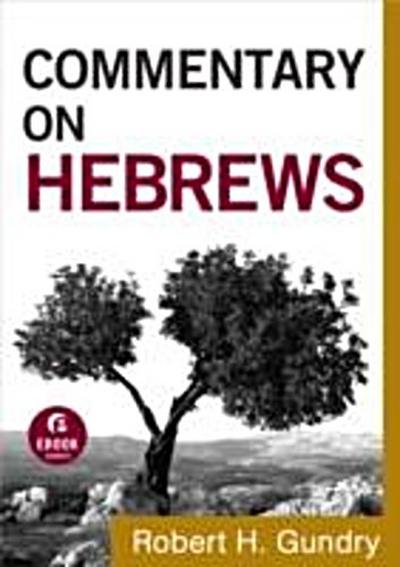 Commentary on Hebrews (Commentary on the New Testament Book #15)