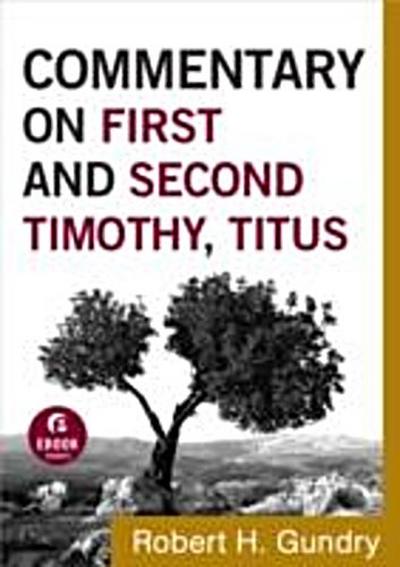 Commentary on First and Second Timothy, Titus (Commentary on the New Testament Book #14)