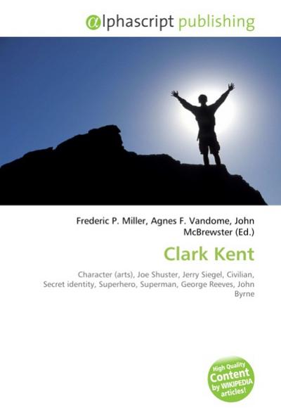 Clark Kent - Frederic P. Miller