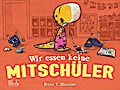 Wir essen keine Mitschüler
